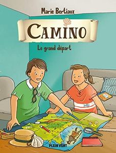 Le grand départ: Camino volume 1
