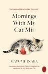 Mornings With My Cat Mii: A purr-fect Japanese gift for cat lovers this Christmas