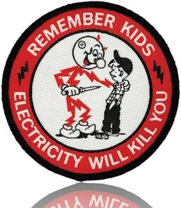 Remember Kids Electricity Will Kill You Embroidered Patch - Funny Morale Patches | Tactical Patches for Backpacks, Hard Hat, Vest, Dog Harness, Gear Bags | Electrician Gifts (Circle - Red Woven)