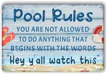 Funny Pool Sign Pool Decor Pool Rules Metal Signs Pool Decorations Outdoor Swimming Pool Backyard Bar Welcome To Our Pool Sign Pool Deck Accessories You Are Not Allowed To Do Anything That Begins With