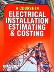 A Course in Electrical Installation Estimating and Costing