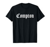 Compton Los Angeles California Hip Hop Rap Gift T-Shirt