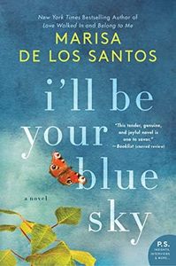 I'll Be Your Blue Sky: A Novel (Love Walked In Book 3)