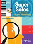 Philip Sparke: Super Solos for Alto Saxophone and Piano (with CD) Anglo Music Press