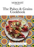 The Pulses & Grains Cookbook: Delicious recipes for every day, with lentils, grains, seeds and chestnuts