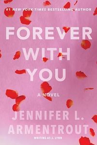 Forever with You: A Wait for You Novel (Stay with Me Book 5)