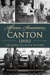 African Americans of Canton, Ohio: Treasures of Black History (American Heritage)