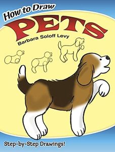 How to Draw Pets: Easy Step-by-Step Drawings! (Dover How to Draw)