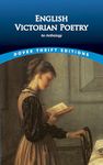 English Victorian Poetry: An Anthology