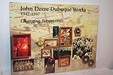 John Deere Dubuque Works, 1947-1997
