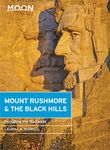 Moon Mount Rushmore & the Black Hills: With the Badlands