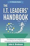 The I.T. Leaders' Handbook: Foundat