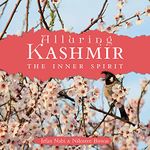 Alluring Kashmir: The Inner Spirit