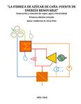 “LA FÁBRICA DE AZÚCAR DE CAÑA: FUENTE DE ENERGÍA RENOVABLE”: Generación y consumo de vapor, agua y electricidad. Primera edicion revisada (Spanish Edition)