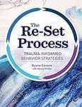 The Re-Set Process: Trauma-Informed