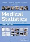 Medical Statistics: A Textbook for 