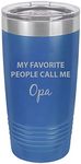 CustomGiftsNow My Favorite People Call Me Opa Stainless Steel Engraved Insulated Tumbler 20 Oz Travel Coffee Mug, Blue