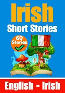 Short Stories in Irish | English and Irish Stories Side by Side: Learn the Irish Language | Irish Made Easy