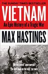 Vietnam: An Epic History of a Tragi