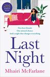 Last Night: The romantic, heartbreaking and laugh-out-loud funny romcom from the bestselling author