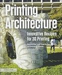 Printing Architecture: Innovative R