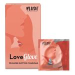 Plush LoveGlove Extra Super Dotted Condoms For Men, Unflavoured - 10 Count | Naturally Sourced Latex For Sensitive Skin | Designed For Comfortable Fit, No Benzocaine, Vegan