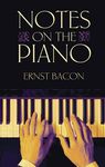 Notes on the Piano (Dover Books On Music: Piano)