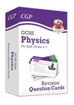 GCSE Physics AQA Revision Question Cards: for the 2025 and 2026 exams (CGP AQA GCSE Physics)