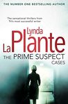 The Prime Suspect Cases: from the multi-million copy bestseller and master of the crime drama