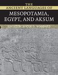 The Ancient Languages of Mesopotamia, Egypt and Aksum