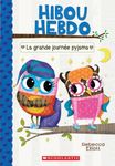 Hibou Hebdo : N° 9 - La grande journée pyjama