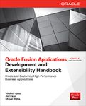 Oracle Fusion Applications Development and Extensibility Handbook (Oracle Press)