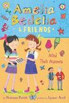 Amelia Bedelia & Friends #5: Amelia Bedelia & Friends Mind Their Manners