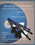 Shooting the Stickbow: A Practical Approach to Classical Archery