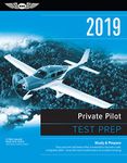 Private Pilot Test Prep 2019: Study & Prepare: Pass your test and know what is essential to become a safe, competent pilot from the most trusted source in aviation training