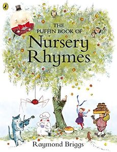 The Puffin Book of Nursery Rhymes: Originally published as The Mother Goose Treasury