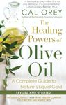 The Healing Powers Of Olive Oil: A Complete Guide to Nature's Liquid Gold: 2