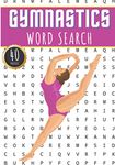 Gymnastics Word Search: Gymnast Word Search Book | 40 Puzzles With Words Scramble for Adults, Kids and Seniors | More Than 300 Artistic and Rythmique ... terms, Tumbling and Gymnasts Vocabulary