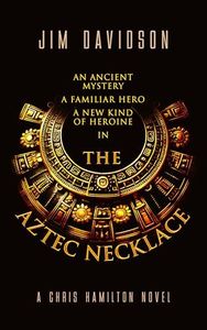 The Aztec Necklace (Chris Hamilton Book 3)