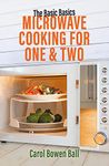 Microwave Cooking for One and Two