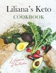 Liliana's Keto Cookbook