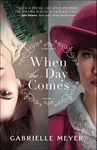 When the Day Comes (Timeless Book #1): (An Inspirational Time-Travel Historical Romance Novel)