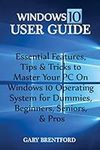 Windows 10 User Guide: Essential Fe