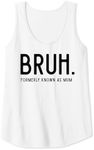 Womens BRUH Formerly Known as Mum. Mother's Day. UK Spelling, Mum Tank Top