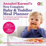 Annabel Karmel's New Complete Baby & Toddler Meal Planner