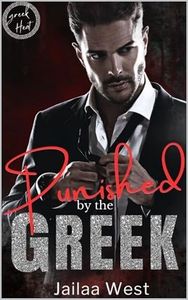 Punished by the Greek: A Mafia Secret Baby Romance (Greek Heat)