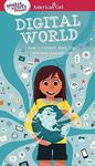 A Smart Girl's Guide: Digital World: How to Connect, Share, Play, and Keep Yourself Safe (American Girl(r) Wellbeing)