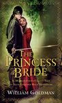 PRINCESS BRIDE MM PA: S. Morgenstern's Classic Tale of True Love and High Adventure