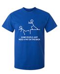 Some People Just Need A Pat On The Back Adult Humor Sarcasm Mens Funny T Shirt, Royal, XL