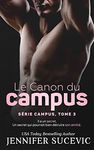 Le Canon du campus (Série Campus): Le meilleur ami d’un frère a une romance sportive (French Edition)